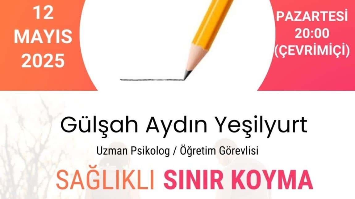 SAĞLIKLI SINIR KOYMA VELİ EĞİTİMİ 